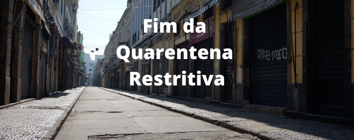 Fim da quarentena restritiva