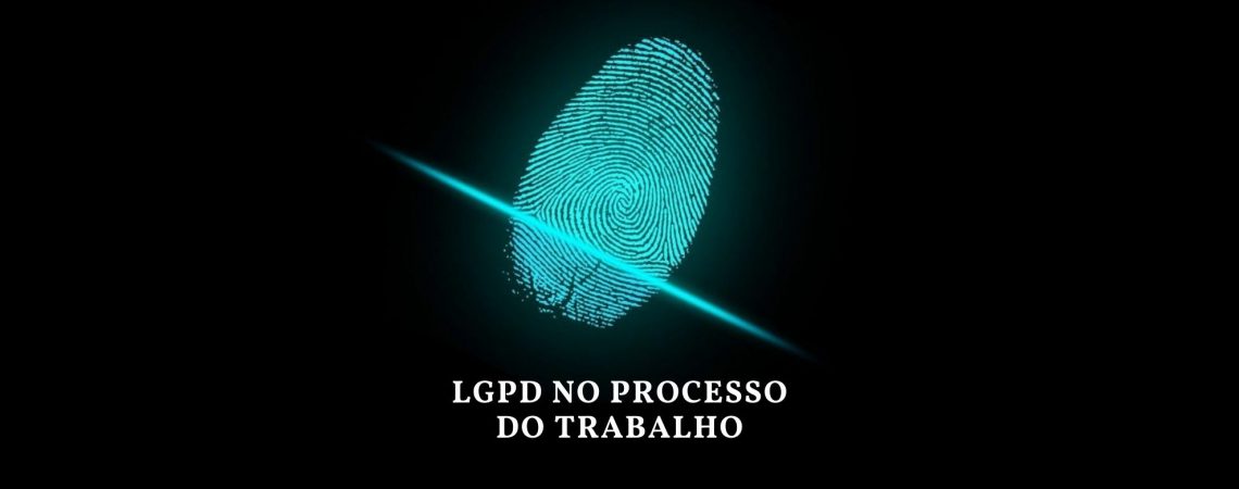 lgpd no processo de trabalho